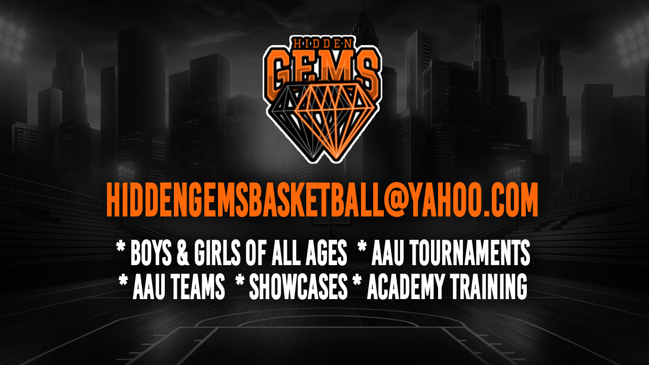 Hidden Gems Basketball banner — hiddengemsbasketball@yahoo.com, boys & girls of all ages, AAU tournaments, teams, showcases, academy training